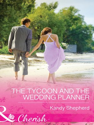 cover image of The Tycoon and the Wedding Planner